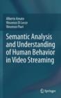 Image for Semantic Analysis and Understanding of Human Behavior in Video Streaming