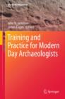 Image for Training and practice for modern day archaeologists