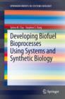 Image for Developing biofuel bioprocesses using systems and synthetic biology