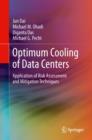 Image for Optimum Cooling of Data Centers: Application of Risk Assessment and Mitigation Techniques