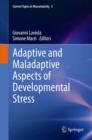 Image for Adaptive and Maladaptive Aspects of Developmental Stress
