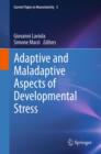 Image for Adaptive and maladaptive aspects of developmental stress