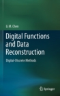 Image for Digital Functions and Data Reconstruction : Digital-Discrete Methods