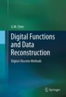 Image for Digital functions and data reconstruction: digital-discrete methods