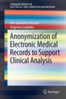 Image for Anonymization of Electronic Medical Records to Support Clinical Analysis