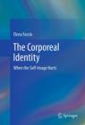 Image for The corporeal identity: when the self-image hurts