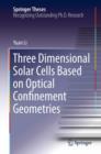 Image for Three Dimensional Solar Cells Based on Optical Confinement Geometries