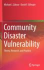 Image for Community disaster vulnerability  : theory, research, and practice