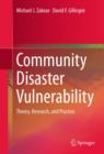 Image for Community disaster vulnerability: theory, research, and practice