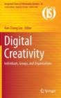 Image for Digital creativity  : individuals, groups, and organizations