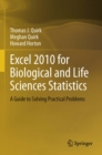Image for Excel 2010 for Biological and Life Sciences Statistics: A Guide to Solving Practical Problems