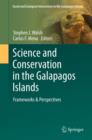 Image for Science and conservation in the Galapagos Islands: frameworks &amp; perspectives