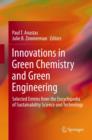 Image for Innovations in Green Chemistry and Green Engineering : Selected Entries from the Encyclopedia of Sustainability Science and Technology