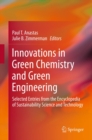 Image for Innovations in Green Chemistry and Green Engineering: Selected Entries from the Encyclopedia of Sustainability Science and Technology