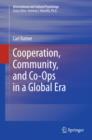 Image for Cooperation, Community, and Co-Ops in a Global Era