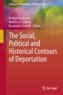 Image for The social, political and historical contours of deportation
