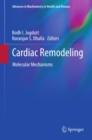 Image for Cardiac remodeling: molecular mechanisms : v. 5