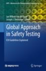 Image for Global approach in safety testing: ICH guidelines explained