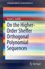 Image for On the higher-order Sheffer orthogonal polynomial sequences