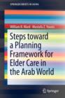 Image for Health policy  : steps toward a planning framework for elder care in the Middle East and North Africa