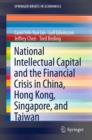 Image for National Intellectual Capital and the Financial Crisis in China, Hong Kong, Singapore, and Taiwan : 8