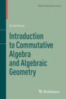Image for Introduction to commutative algebra and algebraic geometry