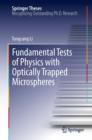 Image for Fundamental tests of physics with optically trapped microspheres
