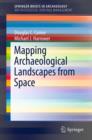 Image for Mapping Archaeological Landscapes from Space