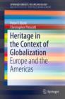 Image for Heritage in the context of globalization  : Europe and the Americas