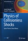Image for Physics of collisionless shocks  : space plasma shock waves