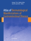 Image for Atlas of dermatological manifestations of gastrointestinal disease