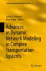 Image for Advances in dynamic network modeling in complex transportation systems
