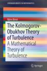 Image for The Kolmogorov-Obukhov theory of turbulence: a mathematical theory of turbulence