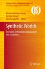 Image for Synthetic worlds: emerging technologies in education and economics