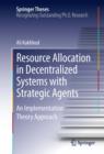 Image for Resource Allocation in Decentralized Systems with Strategic Agents: An Implementation Theory Approach
