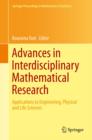 Image for Advances in interdisciplinary mathematical research: applications to engineering, physical and life sciences