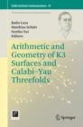 Image for Arithmetic and geometry of K3 surfaces and Calabi-Yau threefolds