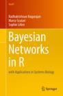 Image for Bayesian networks in R: with applications in systems biology