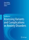 Image for Handbook of Assessing Variants and Complications in Anxiety Disorders