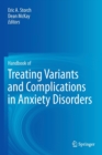 Image for Handbook of Treating Variants and Complications in Anxiety Disorders