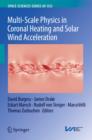Image for Multi-Scale Physics in Coronal Heating and Solar Wind Acceleration : From the Sun into the Inner Heliosphere