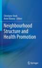 Image for Neighbourhood Structure and Health Promotion