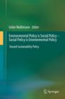 Image for Environmental Policy is Social Policy - Social Policy is Environmental Policy : Toward Sustainability Policy
