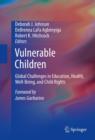 Image for Vulnerable Children: Global Challenges in Education, Health, Well-Being, and Child Rights