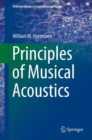 Image for Principles of musical acoustics