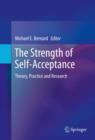 Image for Strength of Self-Acceptance: Theory, Practice and Research