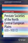 Image for Prestate Societies of the North Central European Plains