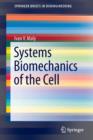 Image for Systems Biomechanics of the Cell