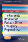Image for The Complete Resource on Pediatric Office Emergency Preparedness