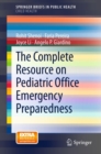 Image for The complete resource on pediatric office emergency preparedness